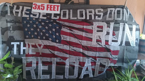 3x5 Flag 2nd Amendment American Flag These Colors Don't Run, They Reload