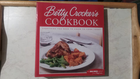 Betty Crocker's Cookbook: Everything You Need to Know to Cook Today Book