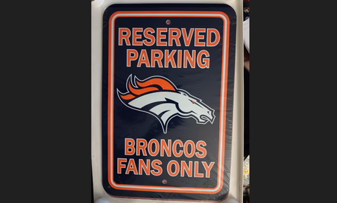 Denver Broncos 12x18 Reserved Parking Plastic Sign