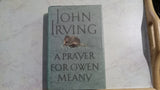 John Irving A Prayer For Owen Meany First Trade Edition Hardcover Book