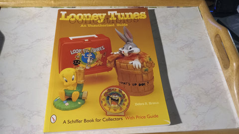 Looney Tunes® Collectibles An Unauthorized Guide Book Debra S. Braun 1999
