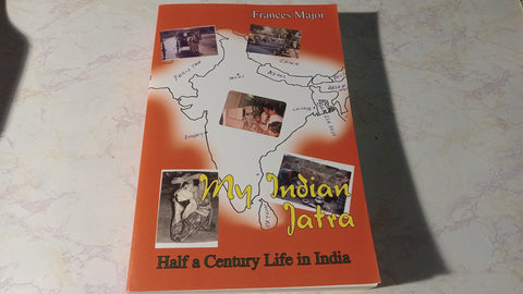 My Indian Jatra Half A Century Life in India Paperback Book Frances Major
