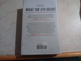 What the Eye Hears : A History of Tap Dancing Hardcover First Edition Brian Seibert